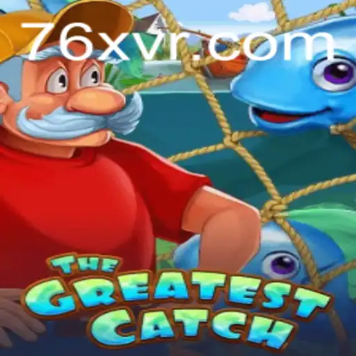 Descubra 'TheGreatestCatch' com 76X.com: Aventuras e Regras do Novo Fenômeno dos Jogos